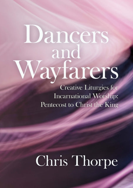 Dancers and Wayfarers