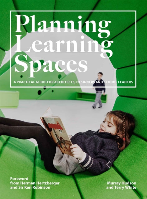 Book cover of: Planning Learning Spaces. By: Murray Hudson