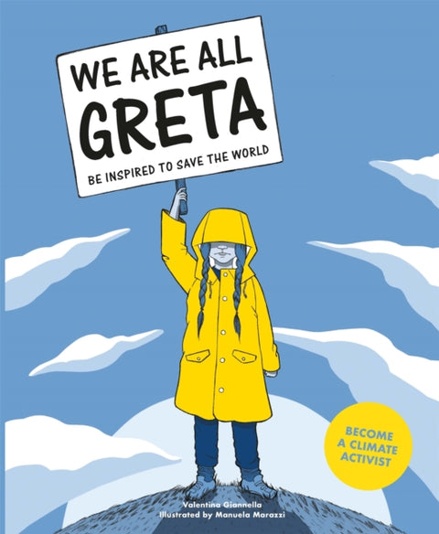 We Are All Greta, Be Inspired to Save the World