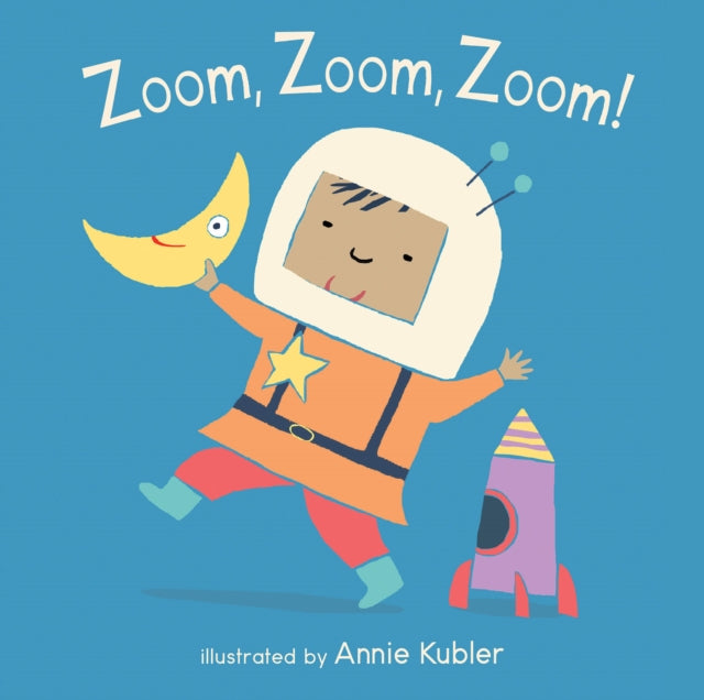Book cover of: Zoom, Zoom, Zoom!. By: Annie Kubler