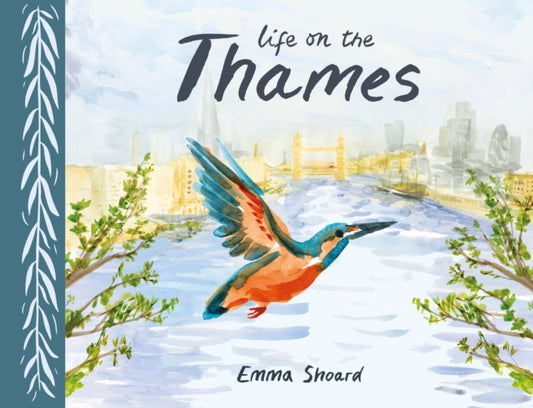 Life on the Thames 9781786284716 Emma Shoard