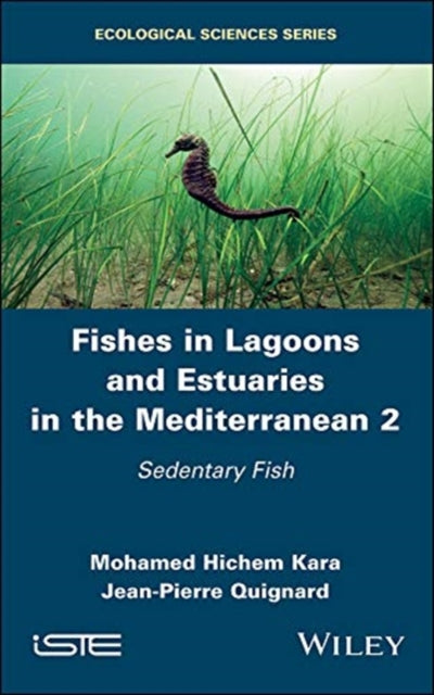 Book cover of: Fishes in Lagoons and Estuaries in the Mediterranean 2. By: Mohamed Hichem Kara