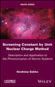 Book cover of: Screening Constant by Unit Nuclear Charge Method. By: Ibrahima Sakho