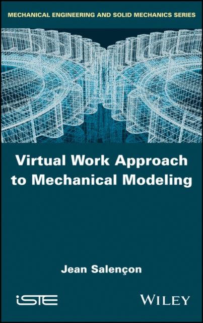 Book cover of: Virtual Work Approach to Mechanical Modeling. By: Jean Salençon