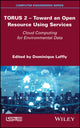Book cover of: TORUS 2 - Toward an Open Resource Using Services. By: Dominique Laffly