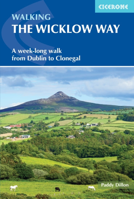 Walking the Wicklow Way, A week-long walk from Dublin to Clonegal 9781786310507 Paddy Dillon