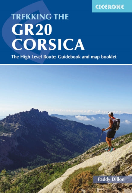 Trekking the GR20 Corsica, The High Level Route: Guidebook and map booklet