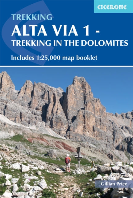 Alta Via 1 - Trekking in the Dolomites, Includes 1:25,000 map booklet 9781786310811 Gillian Price