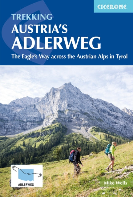 Book cover of: Trekking Austria's Adlerweg. By: Mike Wells