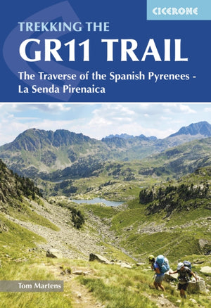 Trekking the GR11 Trail, The Traverse of the Spanish Pyrenees - La Senda Pirenaica