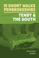 Book cover of: 15 Short Walks in Pembrokeshire: Tenby and the south. By: Dennis Kelsall