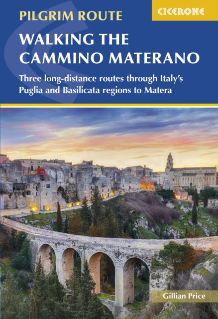 Book cover of: Walking the Cammino Materano. By: Gillian Price