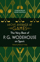 Book cover of: Above Average at Games. By: P. G. Wodehouse