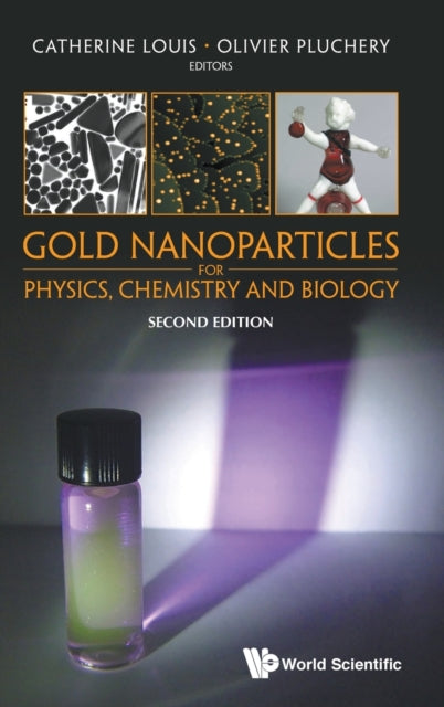 Book cover of: Gold Nanoparticles For Physics, Chemistry And Biology. By: Olivier Pluchery