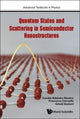 Book cover of: Quantum States And Scattering In Semiconductor Nanostructures. By: Camille Ndebeka-Bandou