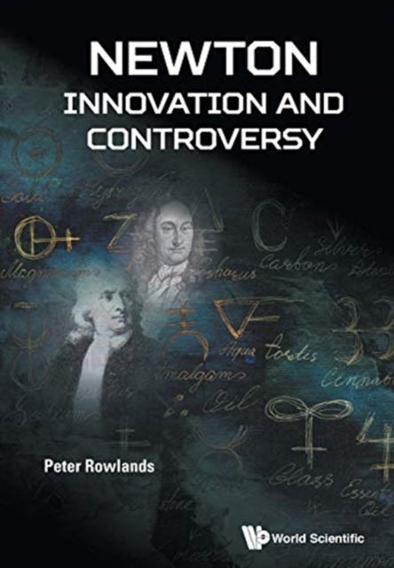 Book cover of: Newton - Innovation And Controversy. By: Peter Rowlands