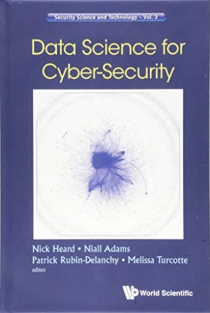 Book cover of: Data Science For Cyber-security. By: Nicholas Heard