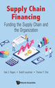Book cover of: Supply Chain Financing: Funding The Supply Chain And The Organization. By: Dale Rogers