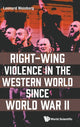Book cover of: Right-wing Violence In The Western World Since World War Ii. By: Leonard Weinberg