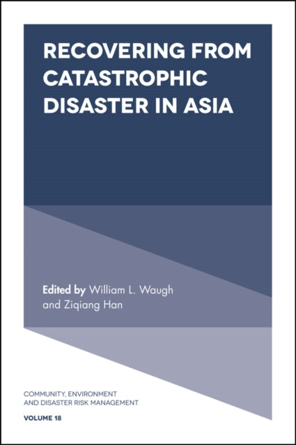 Book cover of: Recovering from Catastrophic Disaster in Asia. By: William L. Waugh