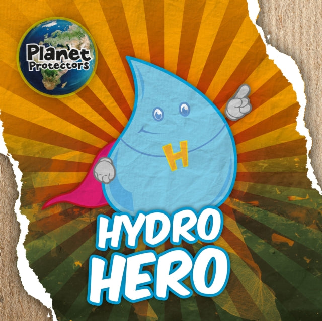 Book cover of: Hydro Hero. By: Holly Duhig