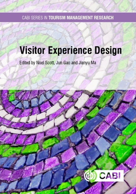 Book cover of: Visitor Experience Design. By: Noel Scott