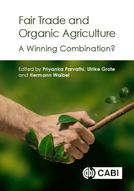 Book cover of: Fair Trade and Organic Agriculture. By: Priyanka Parvathi