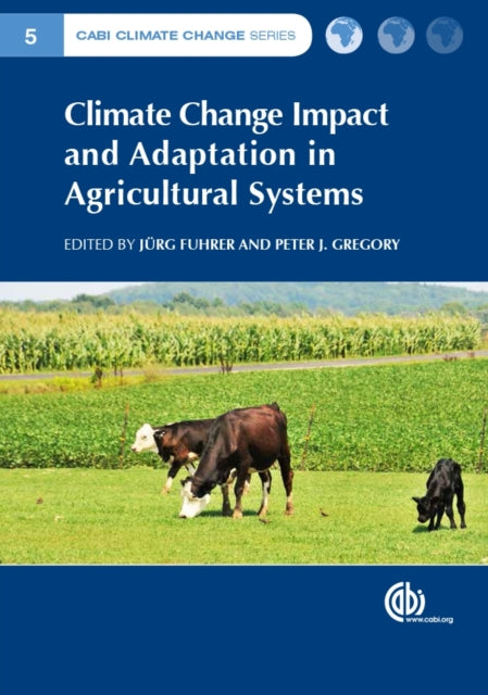 Book cover of: Climate Change Impact and Adaptation in Agricultural Systems. By: Phillip Phillip