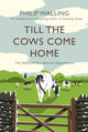 Book cover of: Till the Cows Come Home