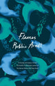 Book cover of: Flames. By: Robbie Arnott