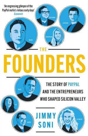 Founders, Elon Musk, Peter Thiel and the Story of PayPal
