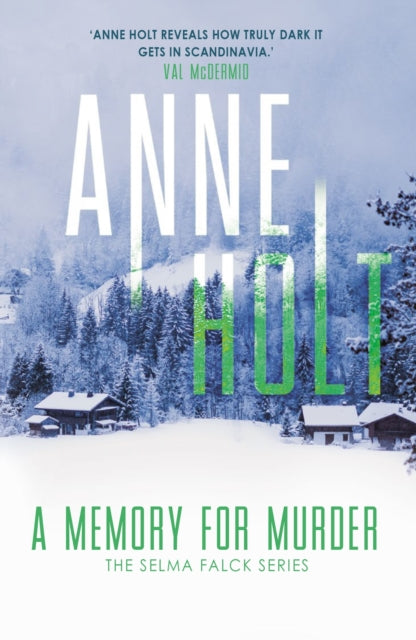 Book cover of: Memory for Murder. By: Anne Holt