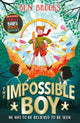 Book cover of: Impossible Boy. By: Ben Brooks