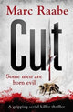 Book cover of: Cut. By: Marc Raabe