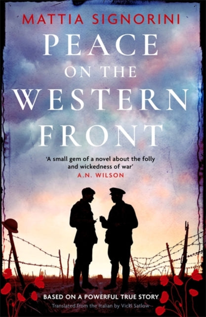 Peace on the Western Front, The emotional World War One historical novel perfect for Remembrance Day 9781786583420 Mattia Signori