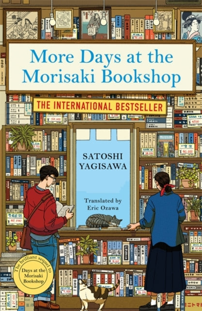 More Days at the Morisaki Bookshop, The cosy sequel to DAYS AT THE MORISAKI BOOKSHOP, the perfect gift for book lovers 9781786584328 Satoshi Yagisawa