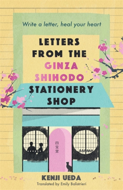 Letters from the Ginza Shihodo Stationery Shop, The ultimate gift for cosy fiction lovers 9781786584649 Kenji Ueda