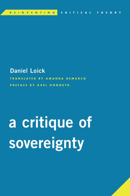 Book cover of: Critique of Sovereignty. By: Loick Hardtm Honneth