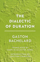 Book cover of: Dialectic of Duration. By: Gaston Bachelard