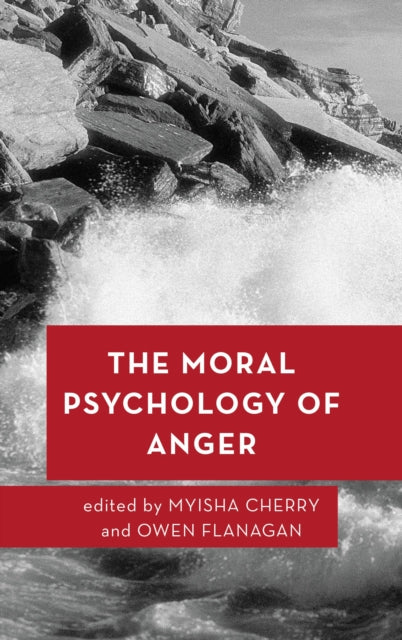 Book cover of: Moral Psychology of Anger. By: Owen Flanagan