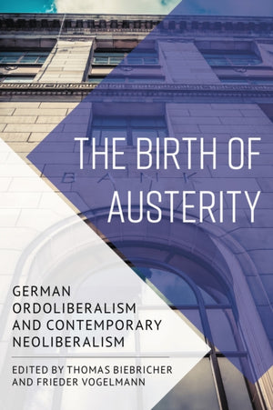 The Birth of Austerity