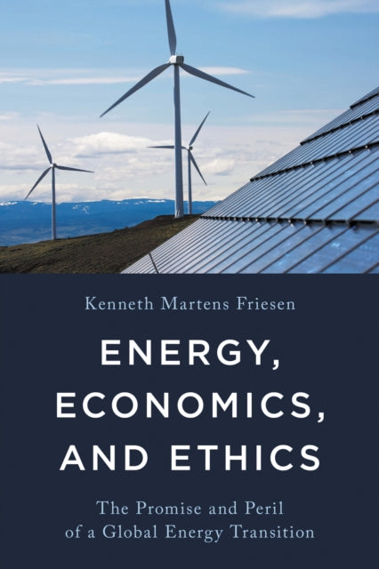 Energy, Economics, and Ethics