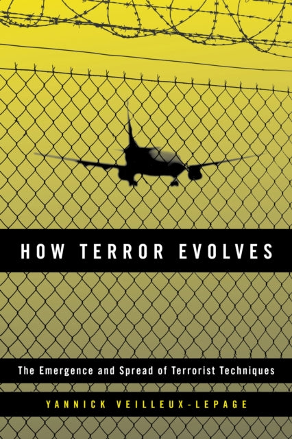 Book cover of: How Terror Evolves. By: Yannick Veilleux-Lepage
