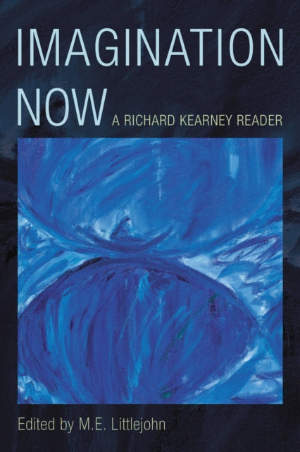 Book cover of: Imagination Now. By: Richard Kearney