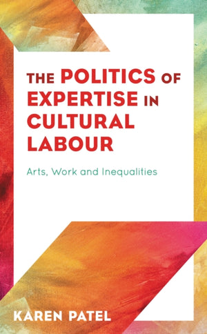 Politics of Expertise in Cultural Labour