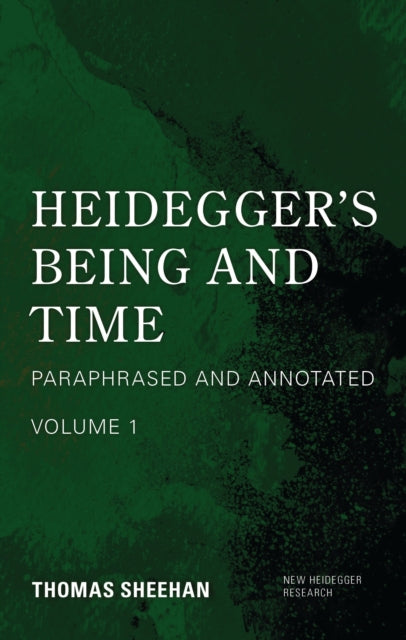 Book cover of: Heidegger's Being and Time. By: SHEEHAN