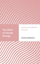 Book cover of: Other of Climate Change. By: Andrew BALDWIN