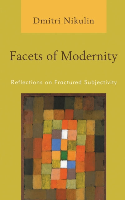 Facets of Modernity