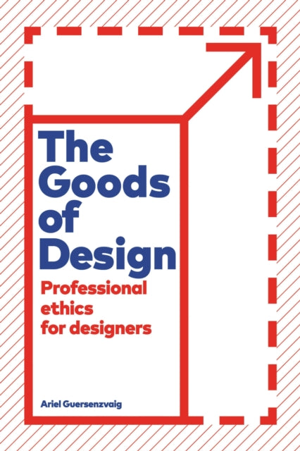 Book cover of: Goods of Design. By: Ariel Guersenzvaig