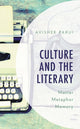 Book cover of: Culture and the Literary. By: Avishek Parui